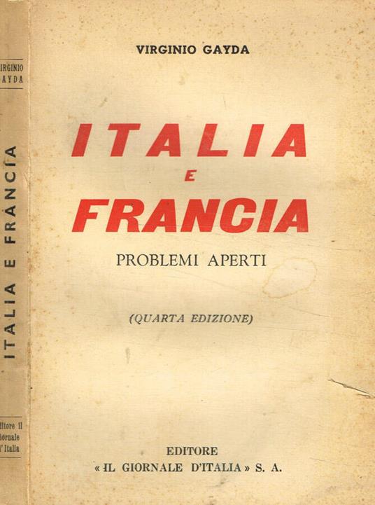 Italia e Francia problemi aperti - Virginio Gayda - copertina