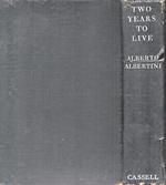 Two years to live