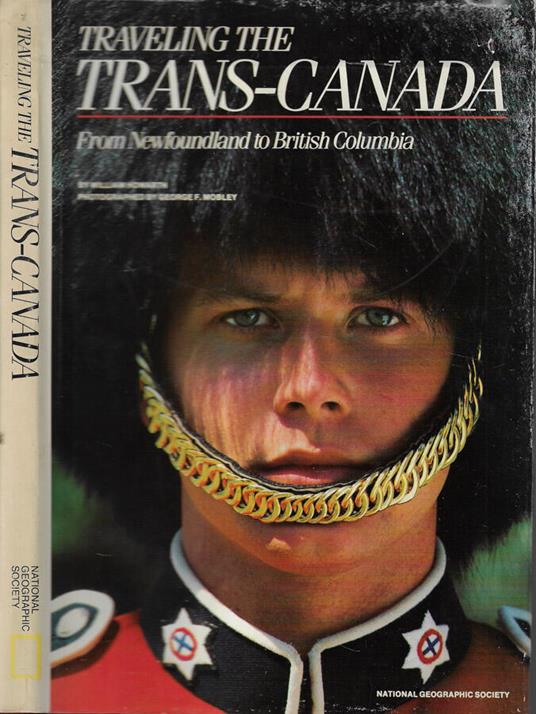 Traveling the Trans-Canada - William D. Howarth - copertina