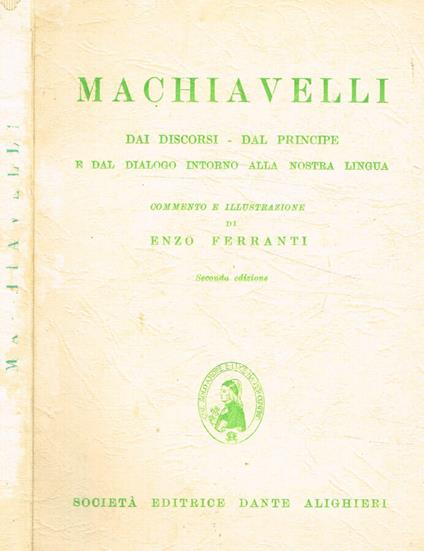 Dai discordi, dal Principe e dal Dialogo intorno alla nostra lingua - Loriano Macchiavelli - copertina