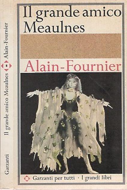 Il grande amico Meaulnes - Henri Alain-Fournier - copertina