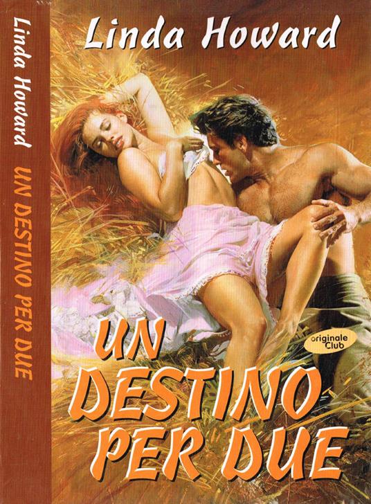 Un destino per due - Linda Howard - copertina