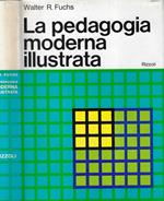 La pedagogia moderna illustrata