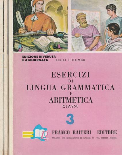 Esercizi di lingua grammatica e aritmetica - Luigi Colombo - copertina