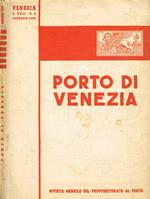 Porto di Venezia. Rivista mensile del provveditorato al porto. Anno XXIII, N.2, febbraio 1956