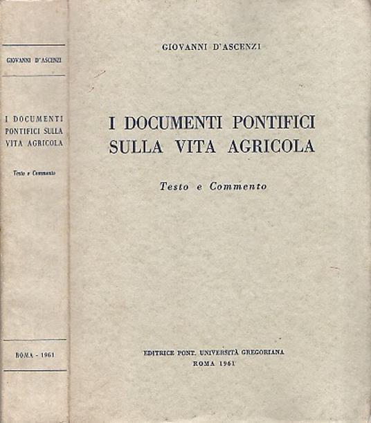 I documenti pontifici sulla vita agricola - Giovanni D'Ascenzi - copertina