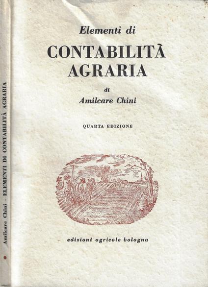 Elementi di contabilità agraria - Amilcare Chini - copertina