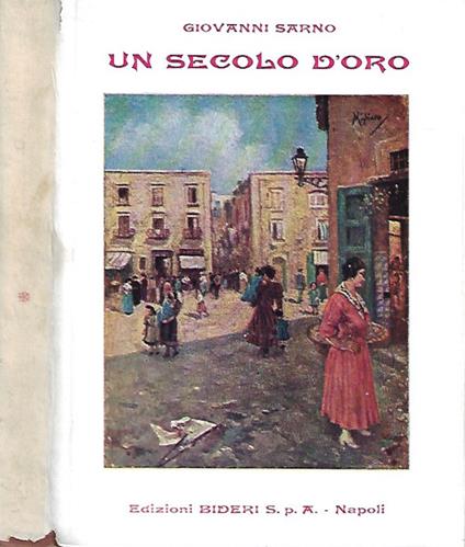 Un secolo d'oro - Giovanni Sarno - copertina