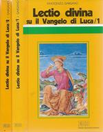 Lectio divina su il Vangelo di Luca. Vol. 1 e Vol. II