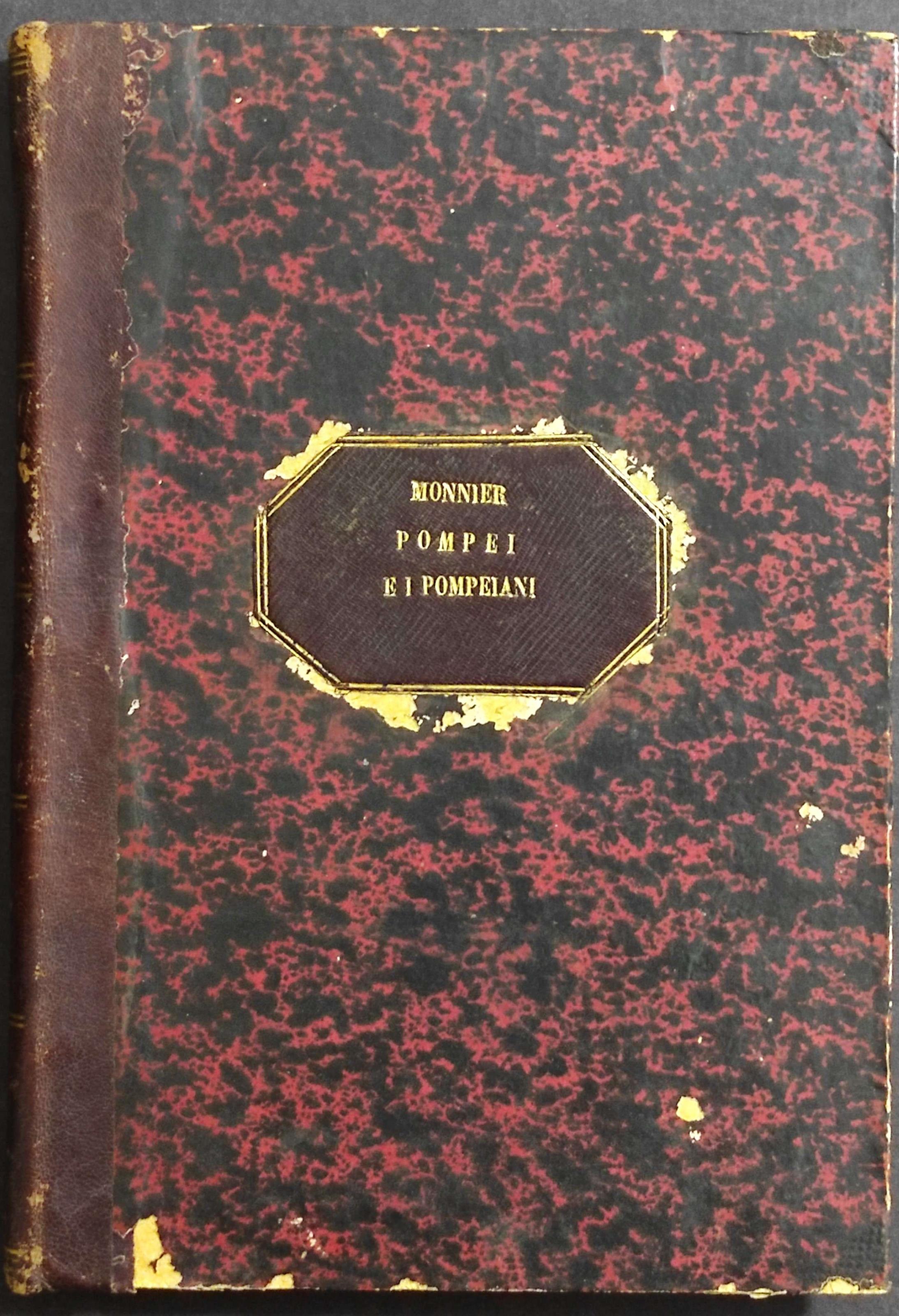 Pompei e i Pompeiani - M. Monnier - Ed. Treves