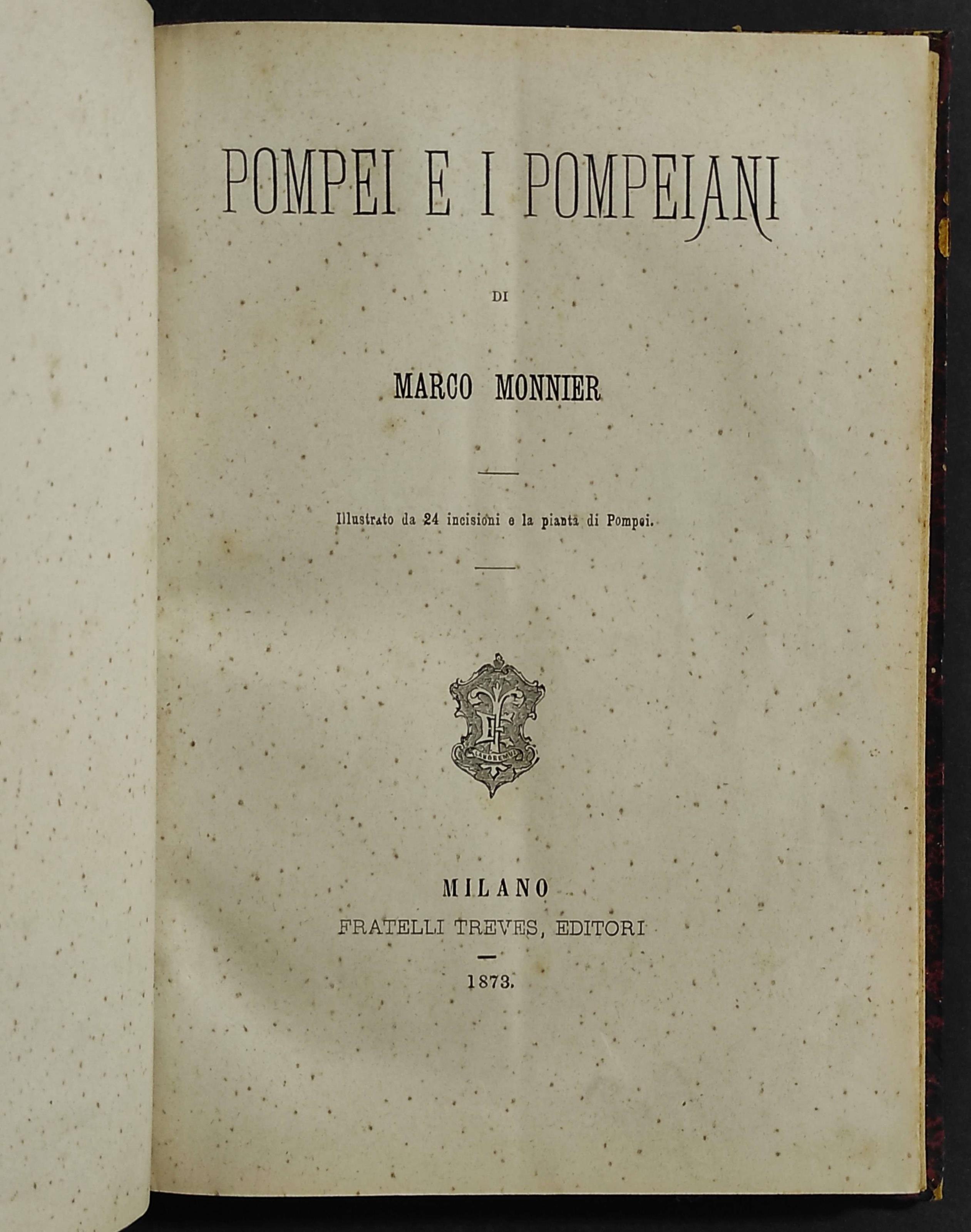 Pompei e i Pompeiani - M. Monnier - Ed. Treves