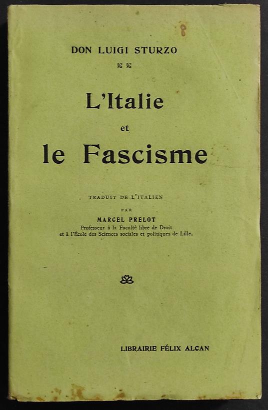 L' Italie et le Fascisme - L. Sturzo - Ed. Felix Alcan - Luigi Sturzo - copertina