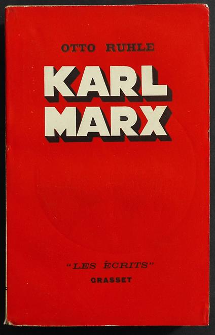 Karl Marx - O. Ruhle - Ed. Grasset - copertina
