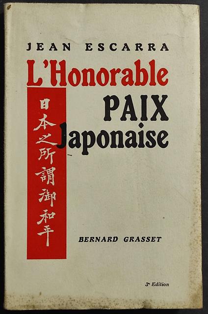 L' Honorable Paix Japonaise - J. Escarra - Ed. Grasset - copertina
