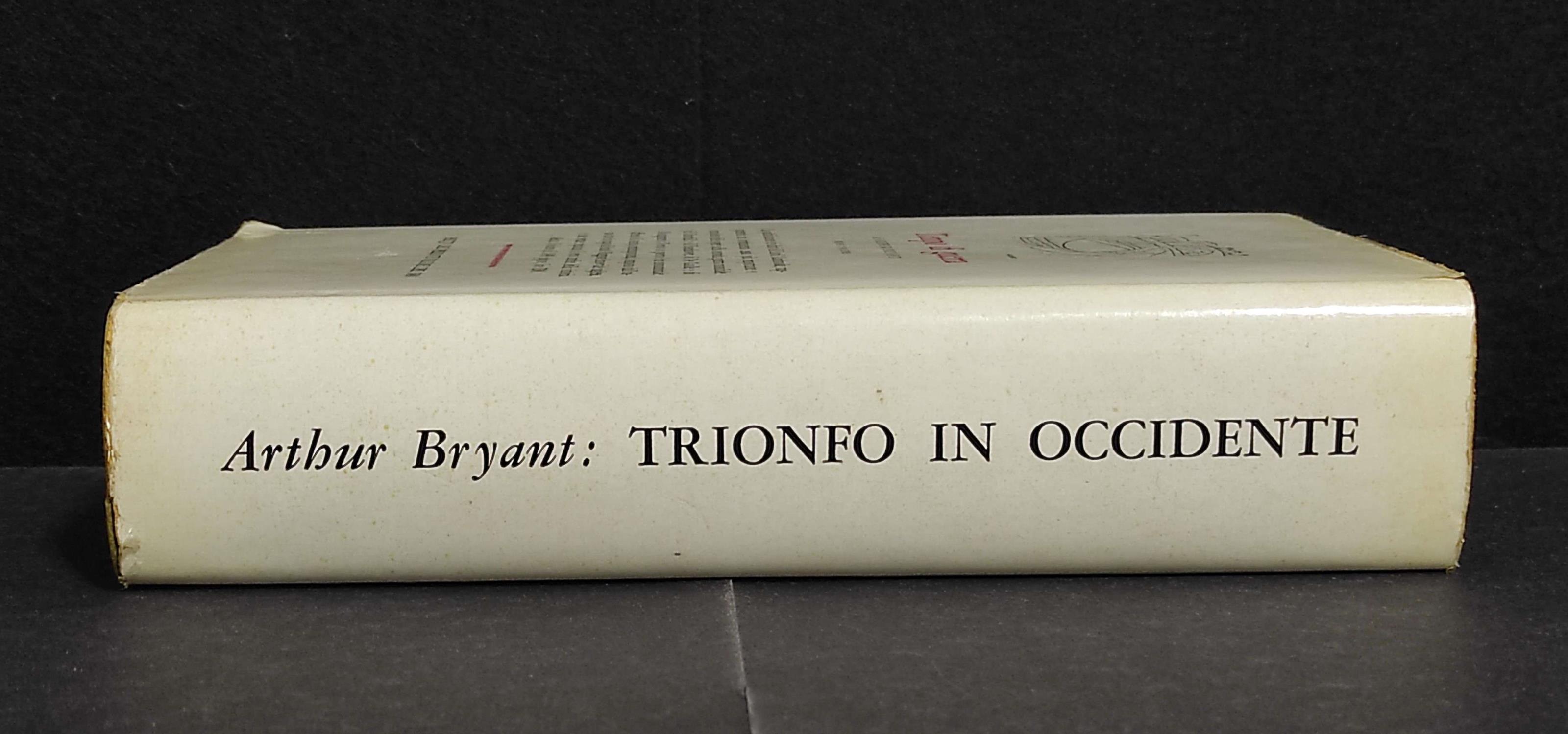 Trionfo in Occidente 1943-1946 - A. Bryant - Ed. Longanesi