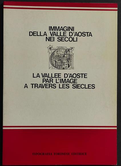 Immagini della Valle d'Aosta nei Secoli - A. Peyrot - Ed. Tip. Torinese - Ada Peyrot - copertina