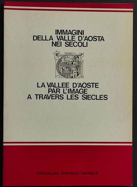 Immagini della Valle d'Aosta nei Secoli - A. Peyrot - Ed. Tip. Torinese - Ada Peyrot - copertina