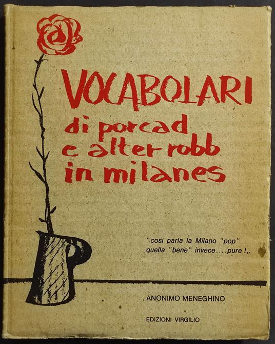 Vocabolari di Porcad e Alter Robb in Milanes - A. Meneghino - Ed. Virgilio - copertina