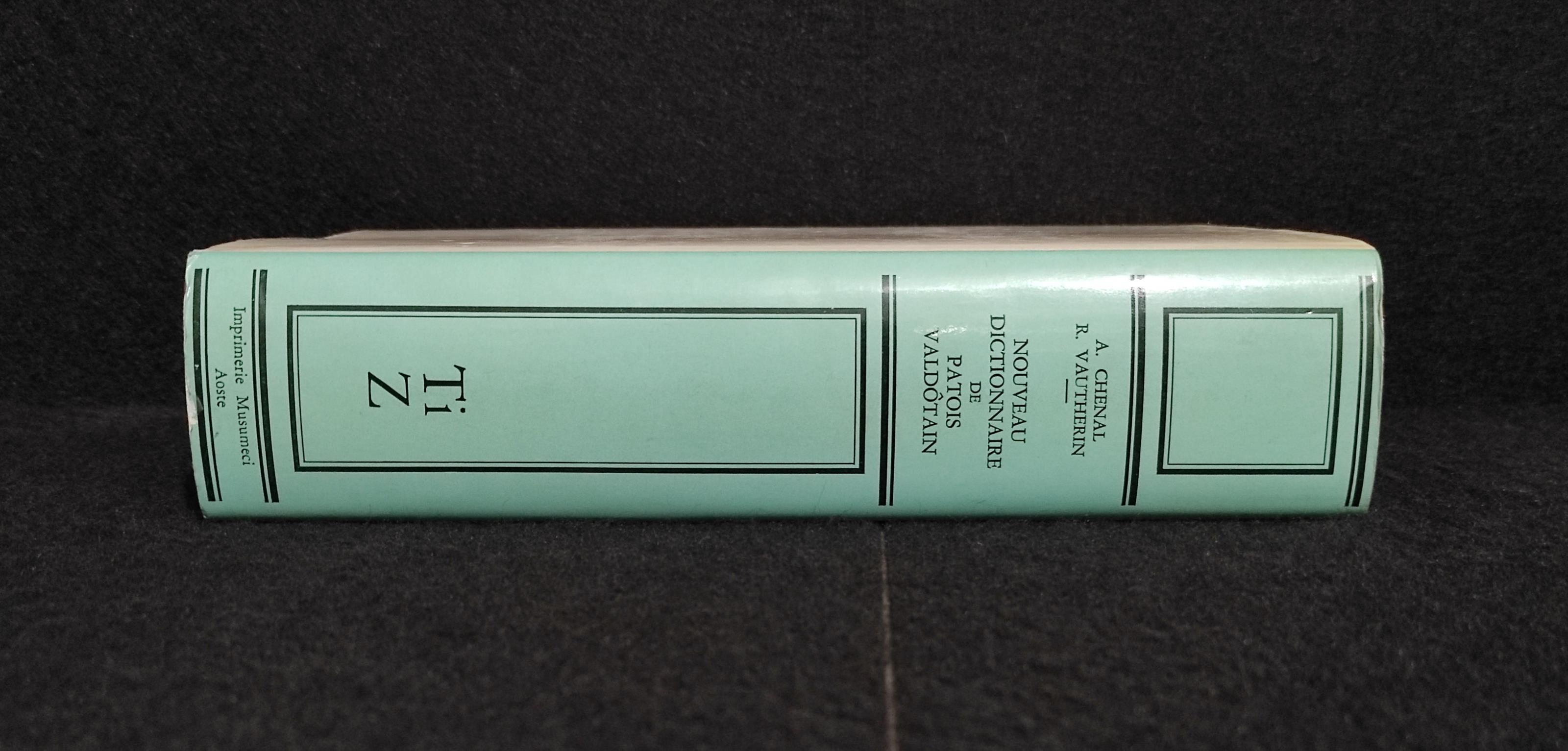 Nouveau Dictionnaire de Patois Valdotain - Ti-Z - Ed. Musumeci
