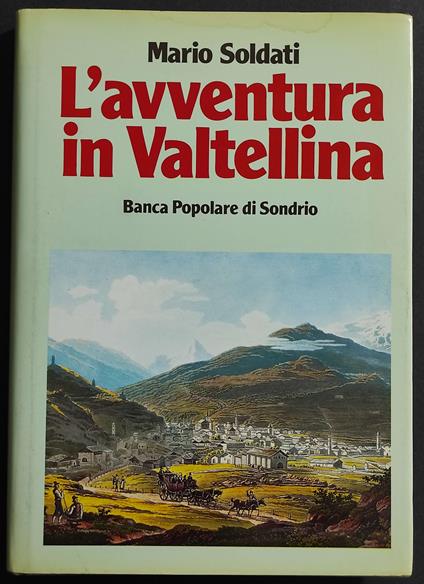 L' avventura in Valtellina - M. Soldati - Ed. Laterza - Mario Soldati - copertina