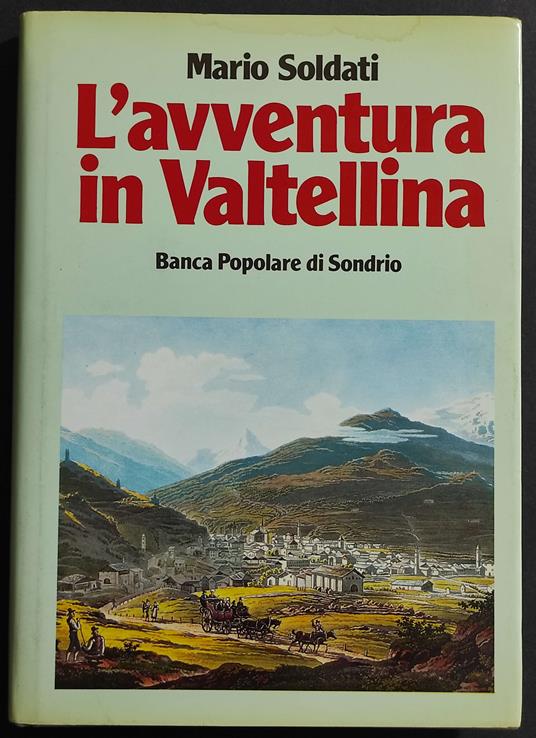 L' avventura in Valtellina - M. Soldati - Ed. Laterza - Mario Soldati - copertina