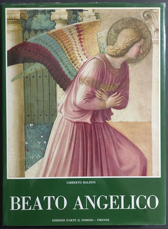 Beato Angelico - U. Baldini - Ed. d'Arte Il Fiorino - Umberto Baldini - copertina