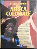 Storia e Imperi dell'Africa Coloniale - Ed. Rizzoli