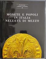 Monete e Popoli in Italia nell'Età di Mezzo - S. B. de Caro - Ed. Silvana