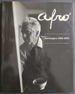 Afro - Antologica 1950 - 1975 - L. Caramel - Ed. De Agostini - Rizzoli