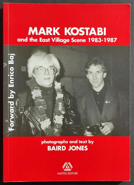 Mark Kostabi and the Village Scene 1983-1987 - B. Jones - Ed. Matteo - Jones Baird - copertina