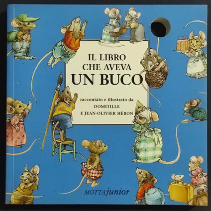 Il Libro che Aveva un Buco - Heron - Ed. Motta Junior - copertina