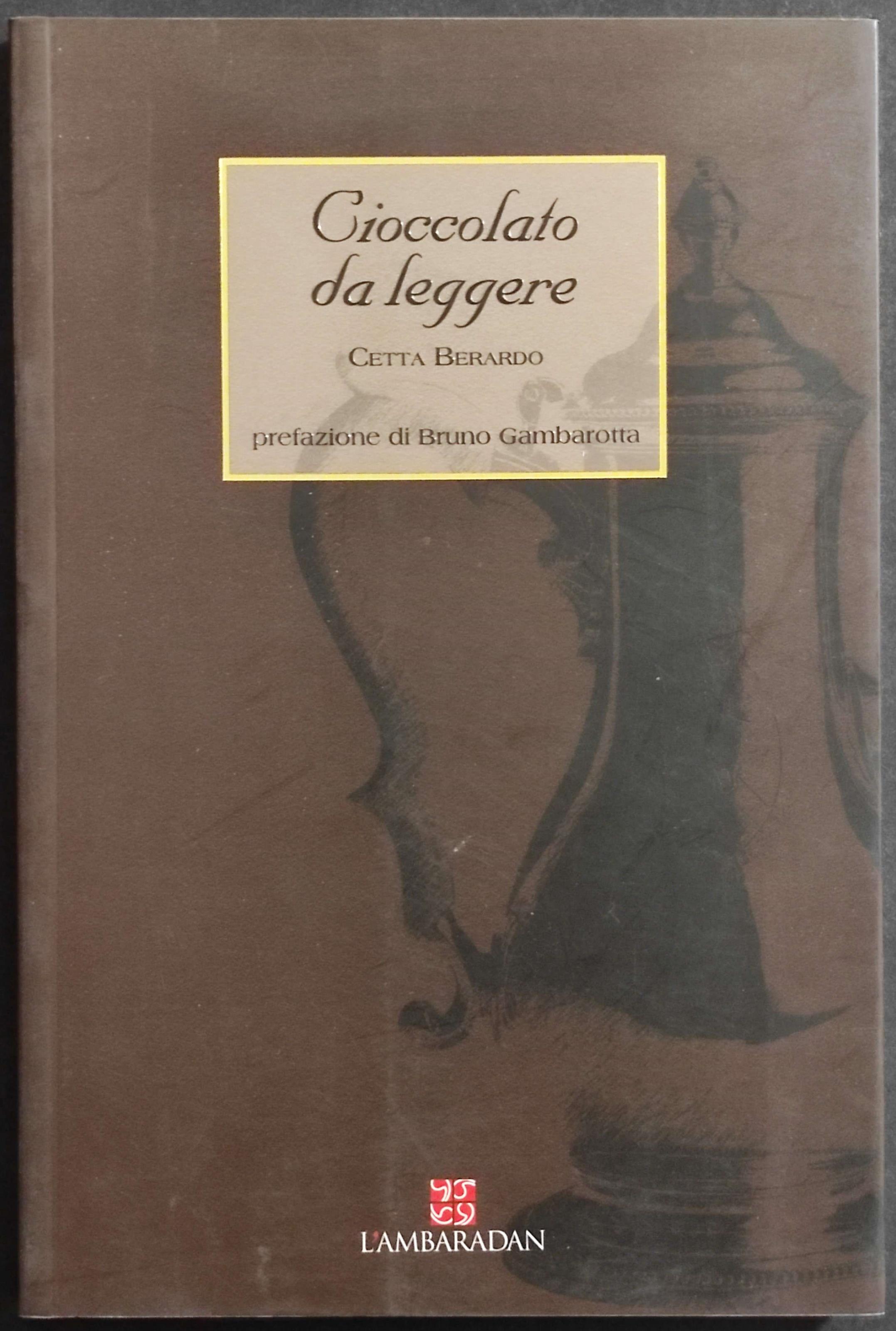 Cioccolato da Leggere - C. Berardo - Ed. l'Ambaradan