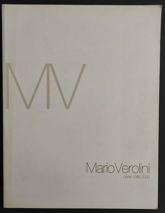 Mario Verolini - Opere 1985-2005 - Ed.Riccardo Viola - copertina