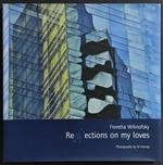 Reflections on my Loves - F. Wilinofsky - Ed. Weber & Weber