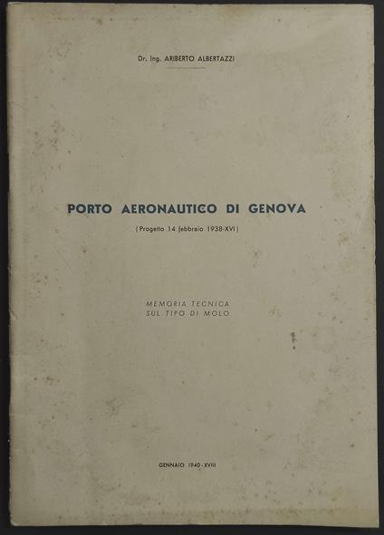 Porto Aeronautico di Genova - Ing. Albertazzi - Alberto Albertazzi - copertina