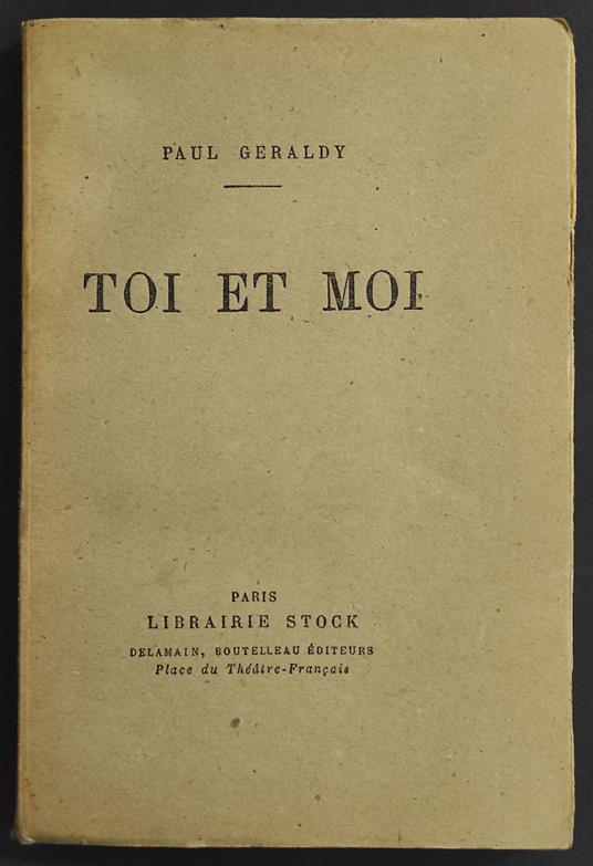 Toi et Moi - P. Geraldy - Ed. Lib. Stock - Paul Géraldy - copertina