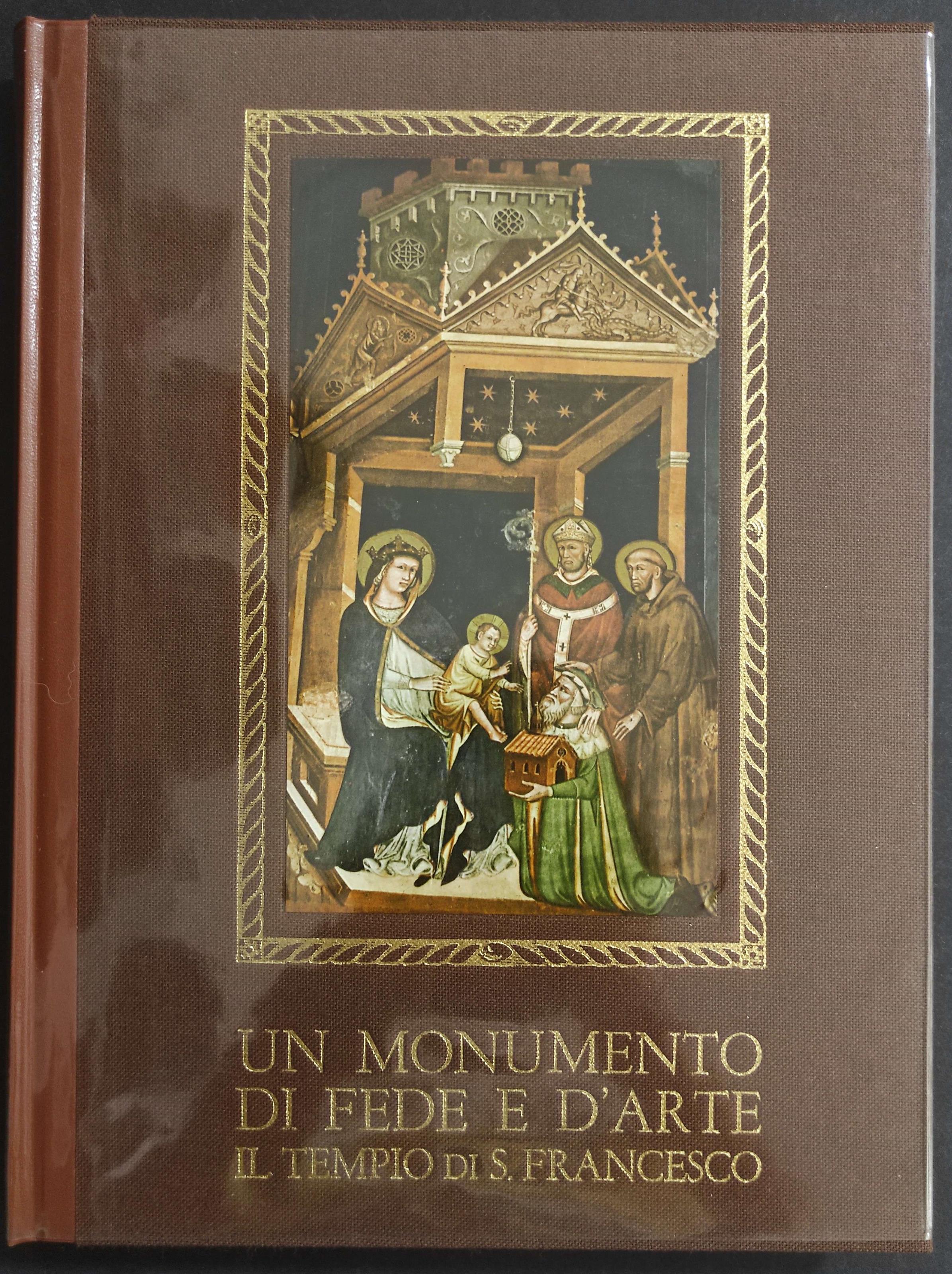 Un Monumento di Fede e d'Arte - Il Tempio di S. Francesco