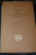 Saggio sulla natura del commercio in generale. A cura di Sergio Cotta e Antonio Giolitti. Introduzione di Luigi Einaudi