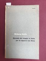 Giornale del viaggio in Italia per la signora Von Stein. A cura di Dario de Tuoni