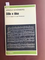 Stile e idea. Con un saggio di Luigi Pestalozza