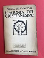 L' agonia del cristianesimo. Prima edizione italiana. Traduzione di Angelo Treves