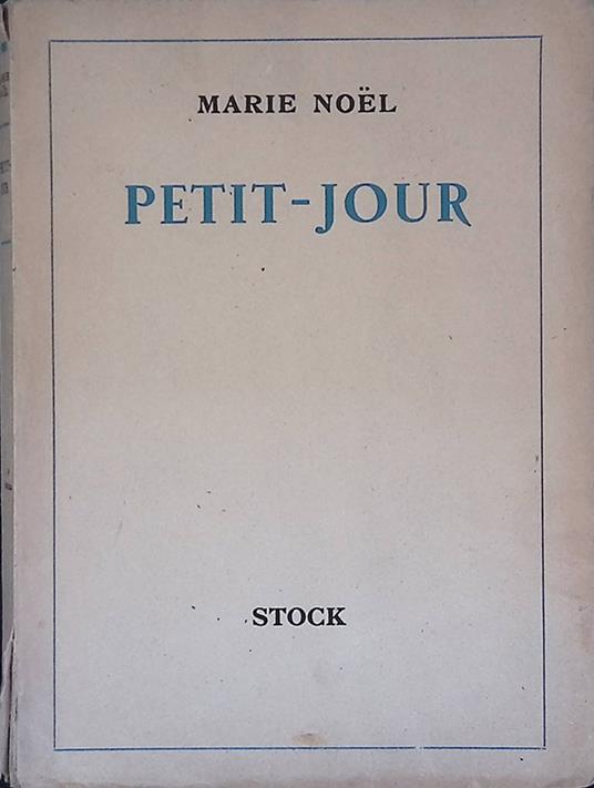 Petit-Jour. Souvenirs d'Enfance - Marie Noël - copertina