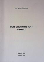 Don Chisciotte 1947. Dramma