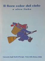 Il fiore color del cielo e altre fiabe