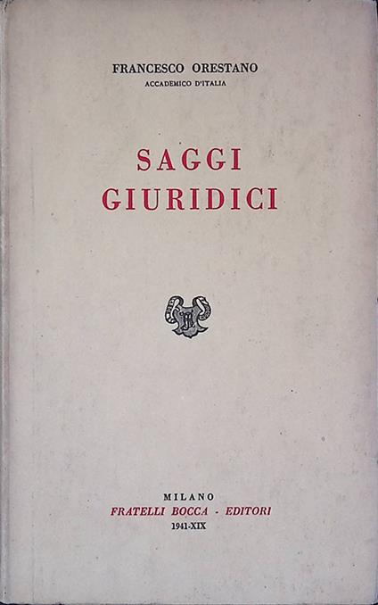 Saggi Giuridici - Francesco Orestano - copertina