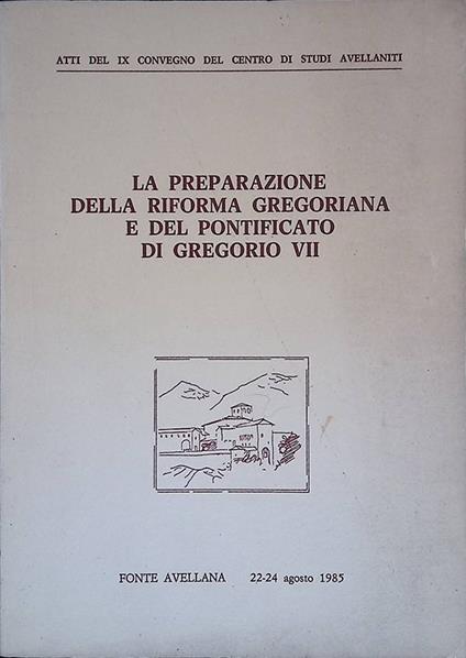 La preparazione della Riforma Gregoriana e del Pontificato di Gregorio VII - copertina