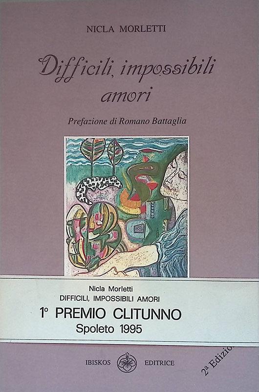 Difficili , impossibili amori - Nicla Morletti - copertina