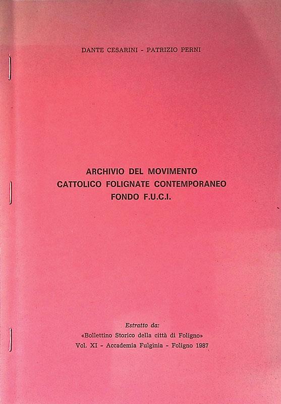 Archivio del Movimento Cattolico Folignate Contemporaneo fondo F.U.C.I