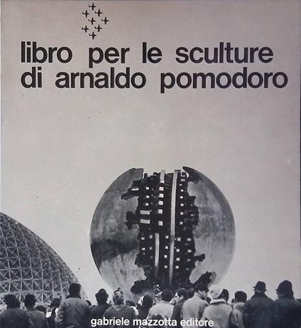 Libro per le sculture di Arnaldo Pomodoro - copertina