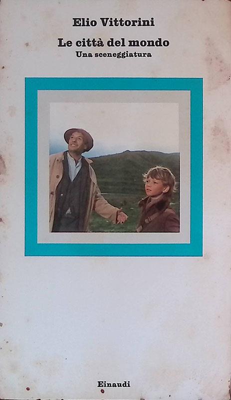 Le città del mondo. Una sceneggiatura - Elio Vittorini - copertina